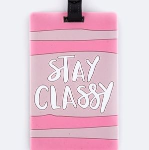🔥COMING SOON🔥"STAY CLASSY" LUGGAGE TAG